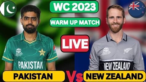 🛑wc 2023 Live 🛑new Zealand Vs Pakistan World Cup 2023 Warm Up Match