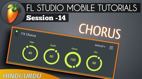 Fl Studio Mobile Tutorials Session 14 Chorus कोरस इफ्फेक्ट कैसे