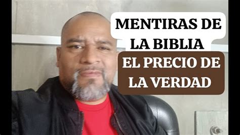 Mentiras De La Biblia Parte El Precio De La Verdad Youtube