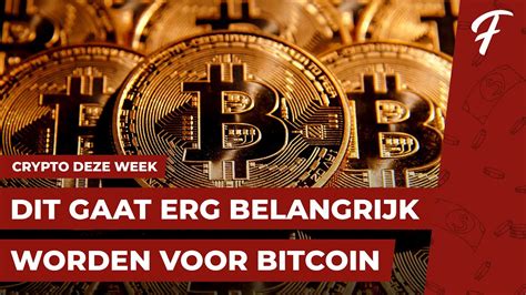 Cruciale Weken Voor Bitcoin Altcoins Crypto Deze Week Youtube