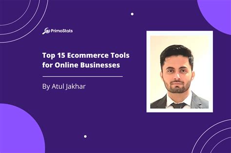 Top 15 Ecommerce Tools for Your Online Businesse
