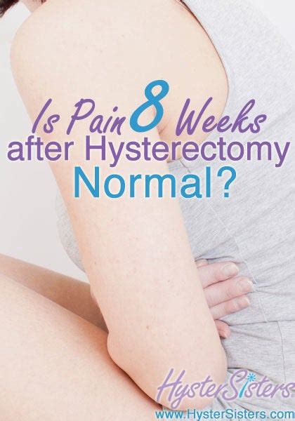 Were You Dealing With Pain Weeks After Your Hysterectomy