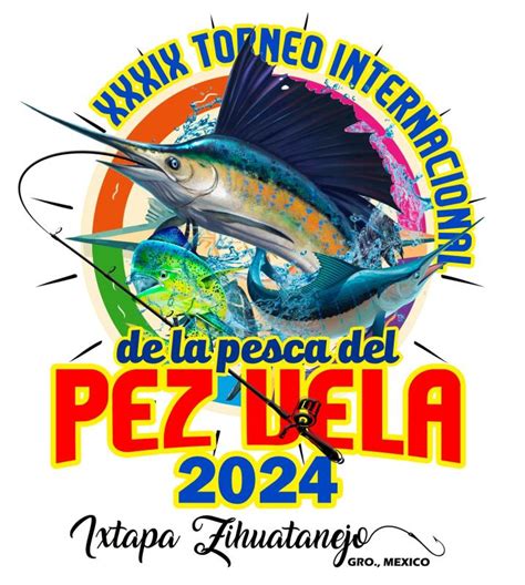 39º Torneo Internacional de la pesca del Pez Vela Ixtapa Zihuatanejo