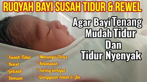 Ruqyah Bayi Susah Tidur Rewel Gelisah Demam Gangguan Setan Dan Jin Al