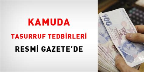 Kamuda Tasarruf Tedbirleri Resmi Gazete De Memurlar Net