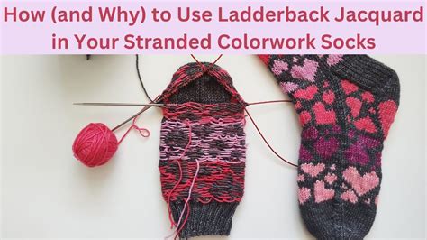 How And Why To Use Ladderback Jacquard In Your Stranded Colorwork