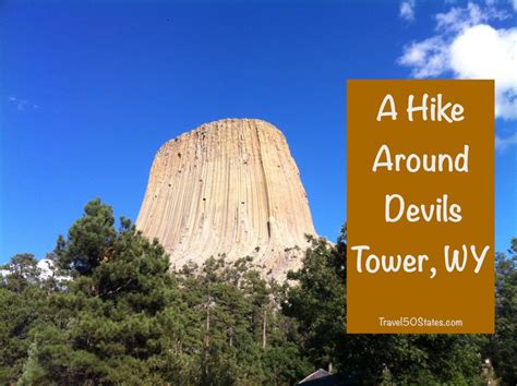 A Hike Around Devils Tower, Wyoming ~ Travel 50 States