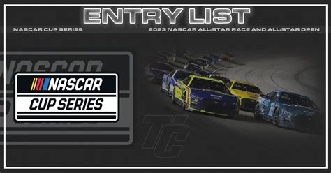 NASCAR All-Star Race and All-Star Open Entry Lists