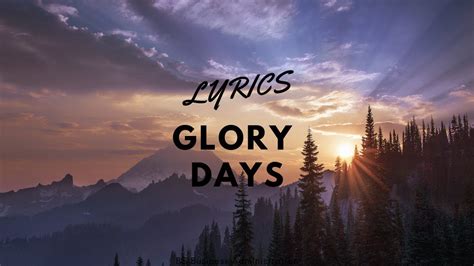 Glory Days Lyrics Bruce Springsteen Youtube