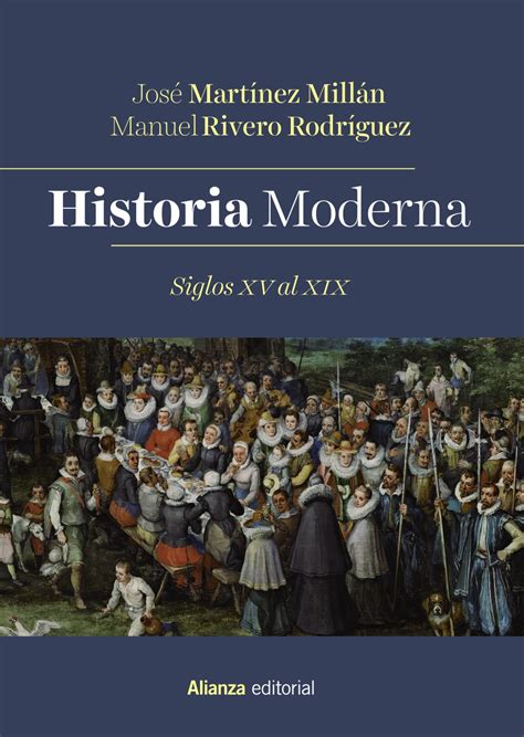 Historia Moderna Siglos XV Al XIX Alianza Editorial