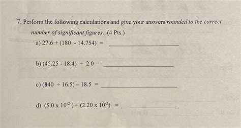 Solved 7 Perform The Following Calculations And Give Your Chegg