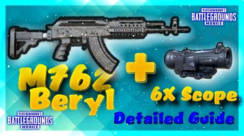 M762 BERYL 6X Scope Detailed Guide Pubg Mobile M762 Laser Spray