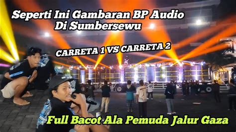 Gambaran Bp Audio Di Sumbersewu Full Bacotan Ala Pemuda Jaur Gaza