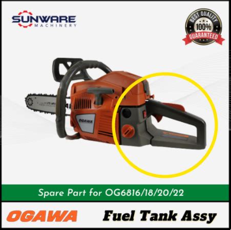 Ogawa Chainsaw Fuel Tank Assy Tangki Minyak Chainsaw Original Spare