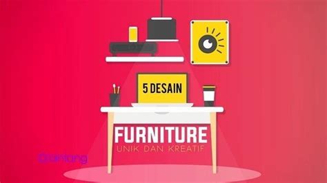 Desain Furniture Unik Dan Kreatif Lifestyle Fimela