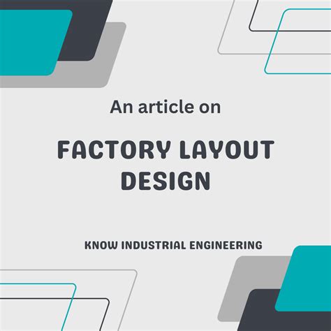 Factory Layout Design | What all to be considered? | 16 points