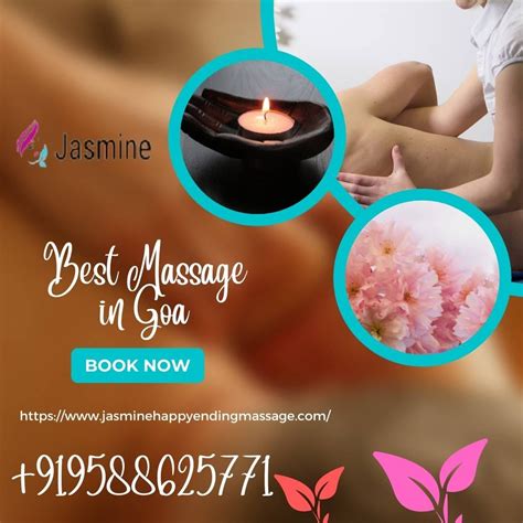 Best Massage In Goa Massage Near Baga Jasmine Happy Ending Massage