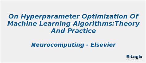 On Hyperparameter Optimization of Machine Learning Algorithms | S-Logix