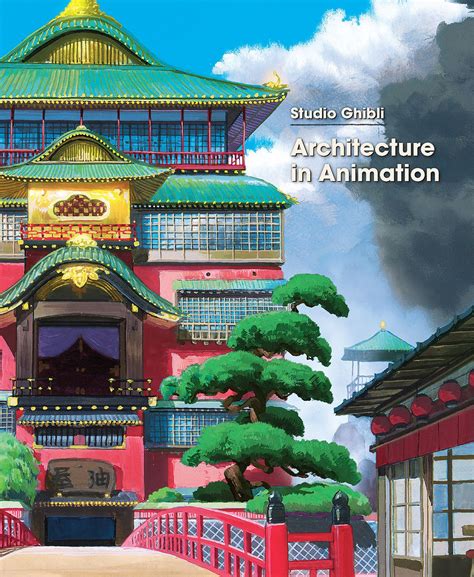 Studio Ghibli: Architecture in Animation Art Book (Hardcover ...