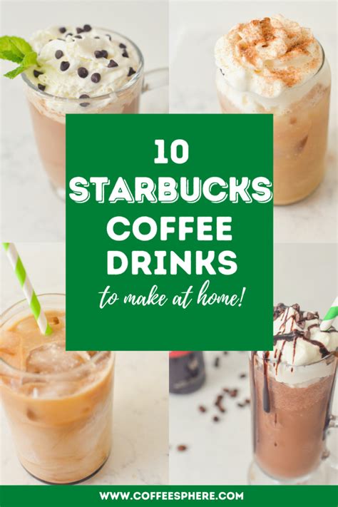 10 Easy Starbucks Inspired Coffee Drinks You Can Make At Home