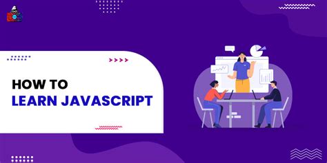 How To Learn Javascript Quickly Step By Step Guide