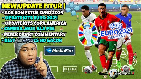 RILIS EFootball PES UEFA Euro 2024 Germany PPSSPP Real Face Graphics