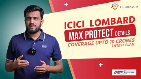 Icici Lombard Max Protect Details Coverage Upto Crores Latest