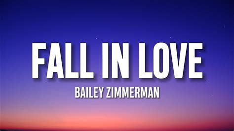 Bailey Zimmerman Fall In Love Lyrics YouTube