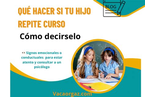 Qué Hacer Si Tu Hijo Repite Curso Y Cómo Decírseloguía Para Padres Psicólogo Infantil