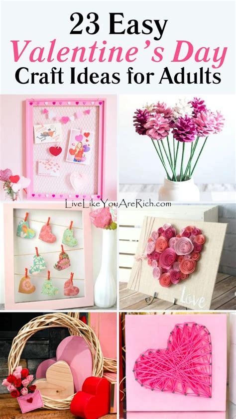 23 Easy Valentine’s Day Craft Ideas for Adults - Live Like You Are Rich