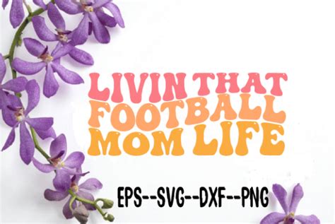 Livin That Football Mom Life Wavy Svg Graphic By Uniquesvgstore