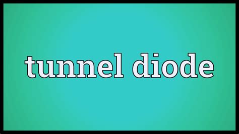 Tunnel Diode Working Principle - Engineering Tutorial