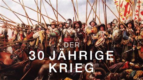 Der 30 Jährige Krieg Doku Auf Deutsch Krieg Europa Deutschland Geschichte Dokumentation