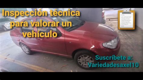 Inspección técnica para valorar un vehículo YouTube