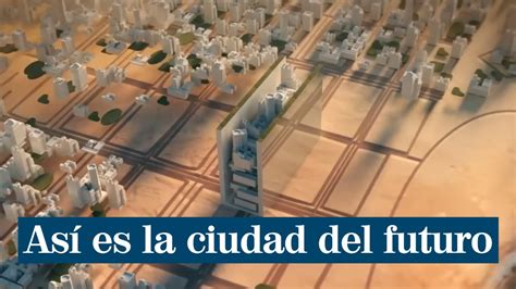 As Ser N Las Ciudades Del Futuro The Line El Ambicioso Proyecto De