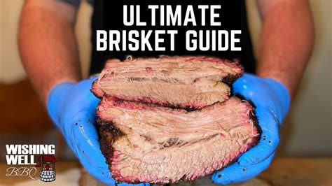 The Ultimate Brisket Guide How To Smoke The Perfect Brisket Youtube