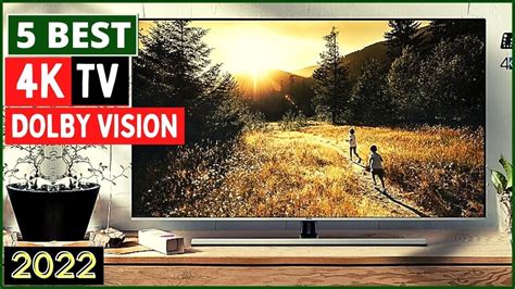 Top Best Dolby Vision K Tvs Buy In Best K Tvs With Dolby