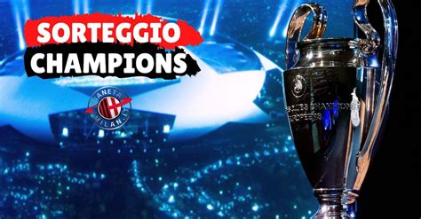 Sorteggio Quarti Champions League Ecco Tutti Gli Incroci Live News