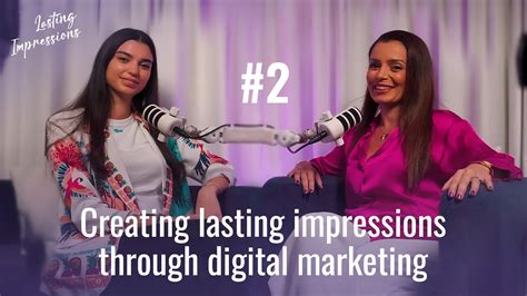 Lasting Impressions Podcast Sarah Refai Youtube