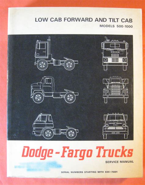 Dodge - Fargo Trucks Models 500 Through 1000 Low Cab Forward Tilt Cab ...