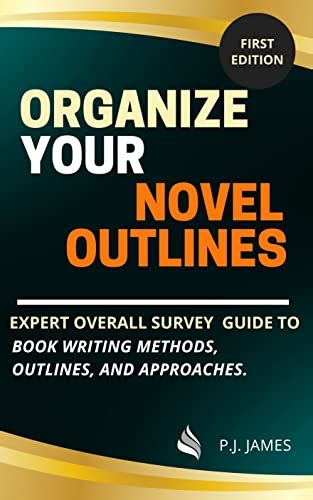 Organize Your Novel Outlines Expert Overall Survey Guide To Outlines