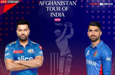 How To Watch Afghanistan Tour Of India 2024 All Matches Live Streaming