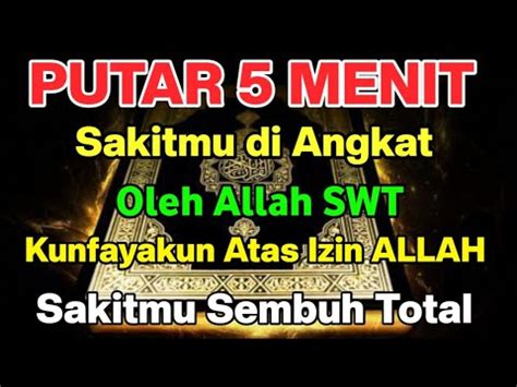 5 Menit Tuntas S4kit Di Angkat Oleh Allah Kunfayakun Atas Izin Allah