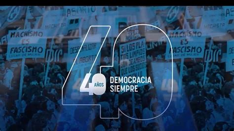 40 Años En Democracia Reflexión De Diputados Sobre La Libertad Y El