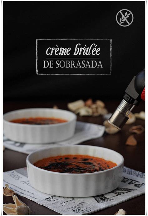 Crème brùlée de spbrasada by Paula Con las Zarpas en la Masa Mojito