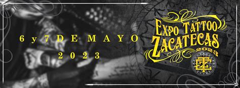 Expo Tattoo Zacatecas 2023 - FENAZA 2024