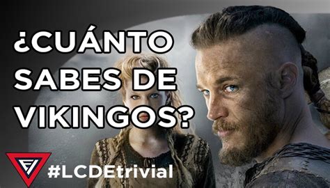 Trivial Cuánto sabes de la serie Vikingos