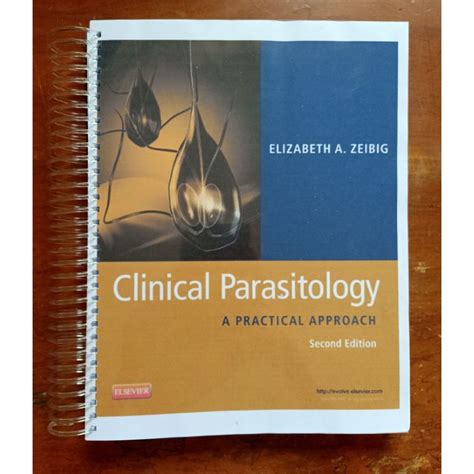 Ship Asap Zeibig Clinical Parasitology A Practical Approach Nd Edition