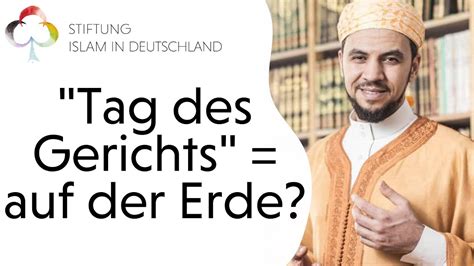 Wird Der Tag Des Gerichts Auf Der Erde Stattfinden Frage Zum Islam