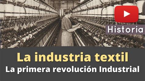 La Industria Textil En Gran Breta A Aulamedia Youtube